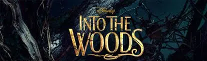 Coming Soon: Into the Woods